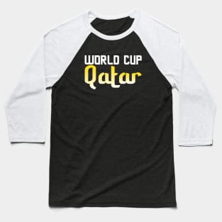 World Cup Qatar 2022 Baseball T-Shirt